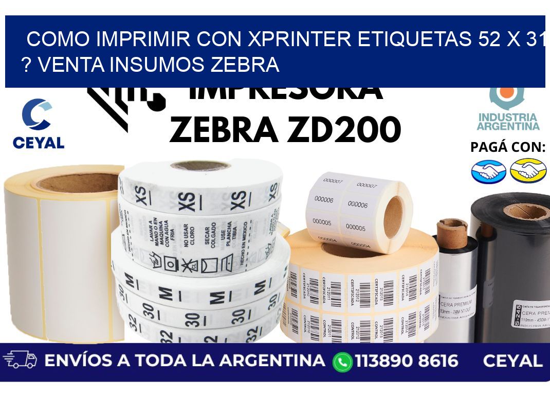como imprimir con xprinter etiquetas 52 x 31 ? venta insumos zebra