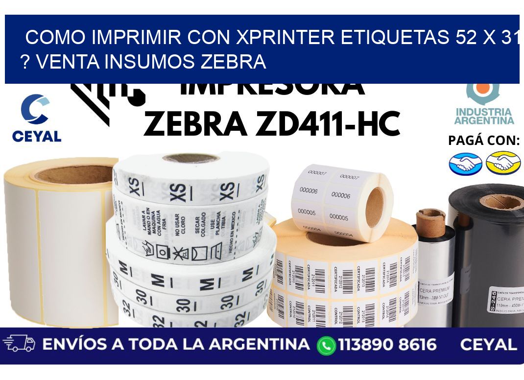 como imprimir con xprinter etiquetas 52 x 31 ? venta insumos zebra