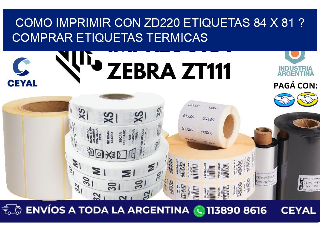 como imprimir con zd220 etiquetas 84 x 81 ? Comprar Etiquetas termicas