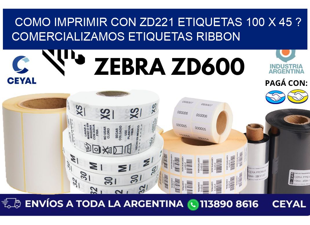 como imprimir con zd221 etiquetas 100 x 45 ? Comercializamos etiquetas ribbon