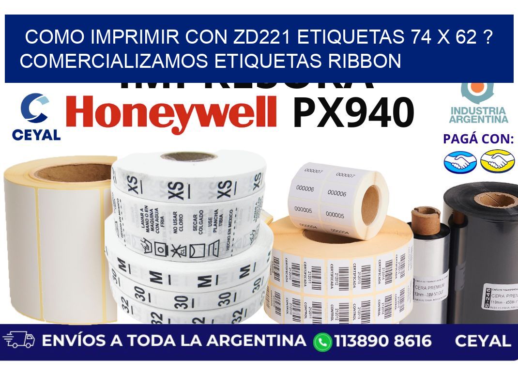 como imprimir con zd221 etiquetas 74 x 62 ? Comercializamos etiquetas ribbon