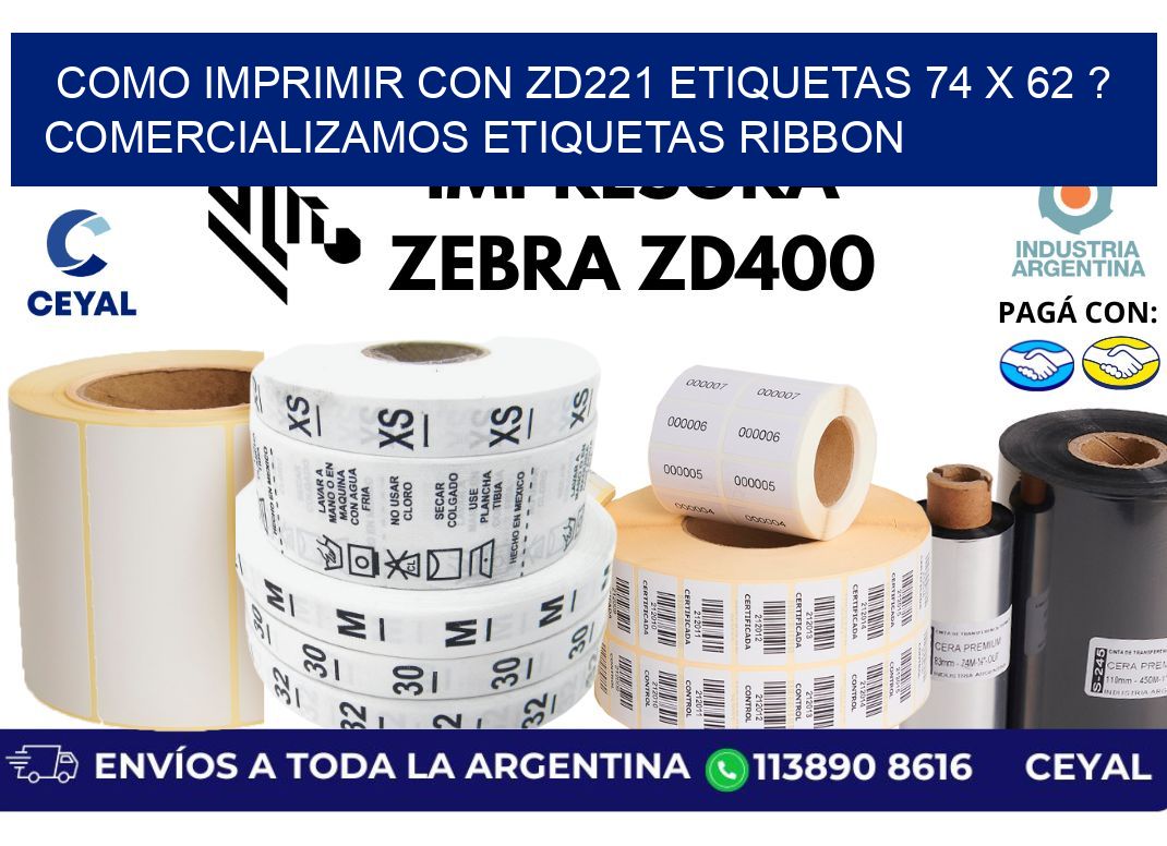 como imprimir con zd221 etiquetas 74 x 62 ? Comercializamos etiquetas ribbon