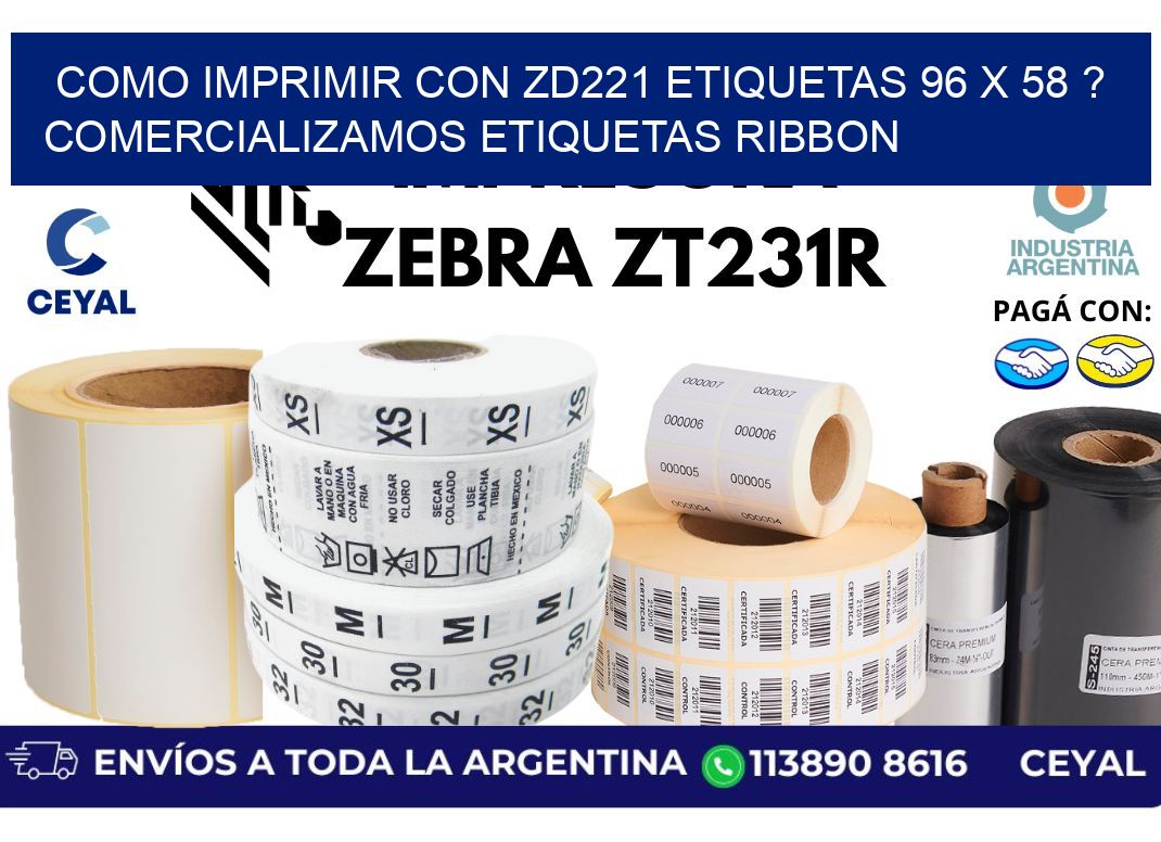 como imprimir con zd221 etiquetas 96 x 58 ? Comercializamos etiquetas ribbon