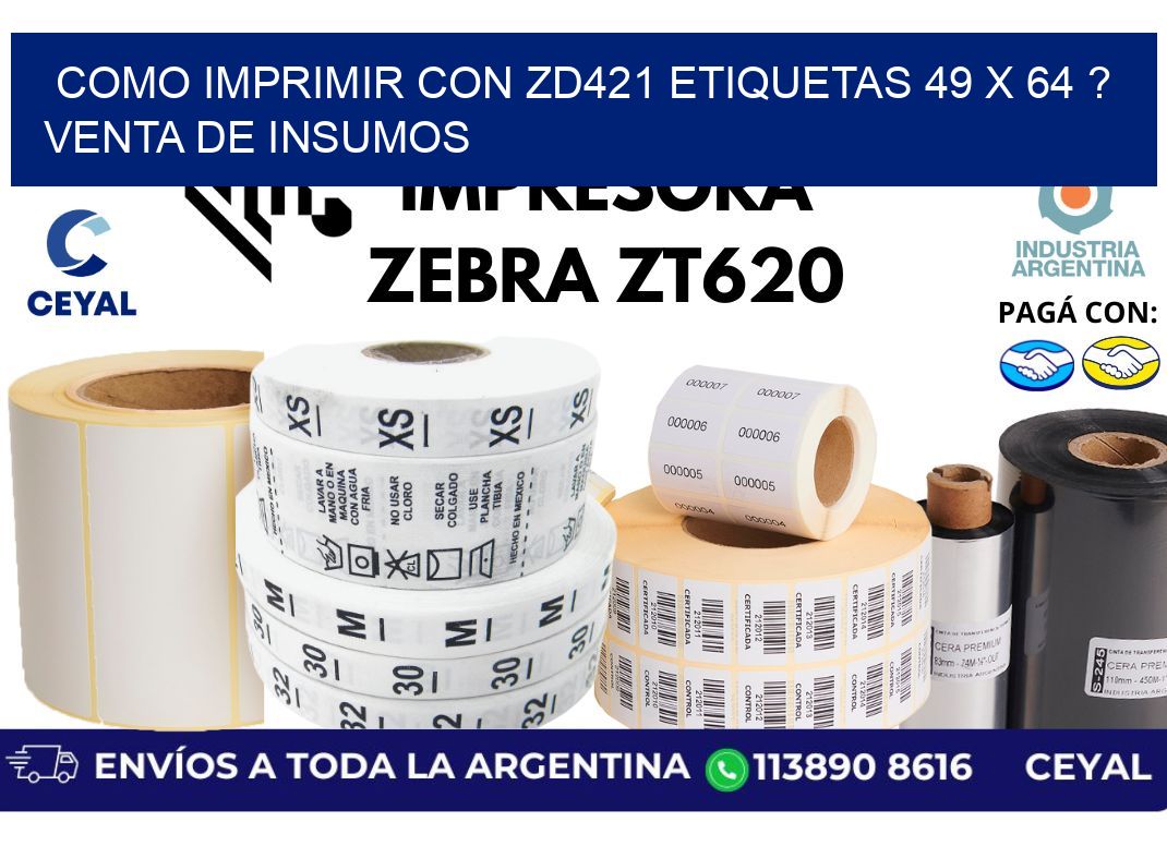 como imprimir con zd421 etiquetas 49 x 64 ? Venta de insumos