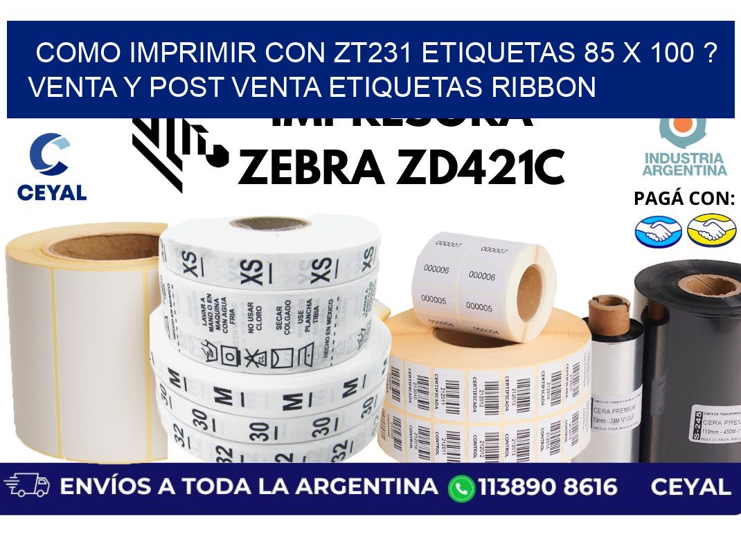 como imprimir con zt231 etiquetas 85 x 100 ? Venta y post venta etiquetas ribbon