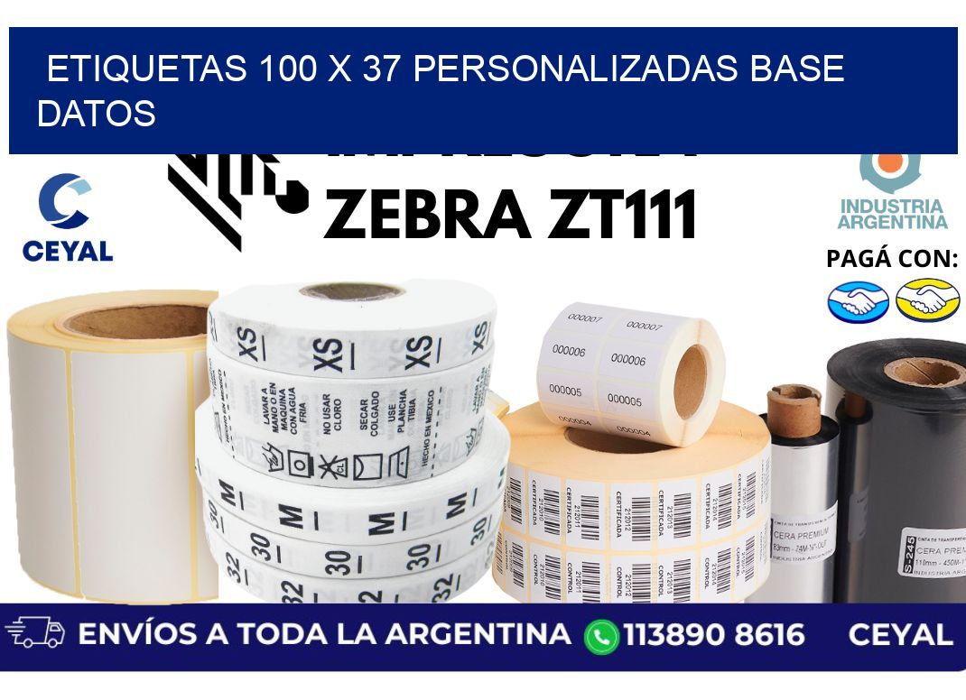etiquetas 100 x 37 personalizadas base datos