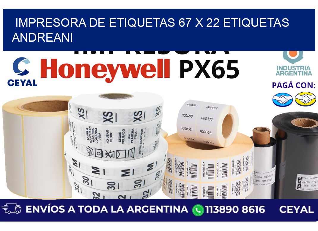 impresora de etiquetas 67 x 22 etiquetas andreani