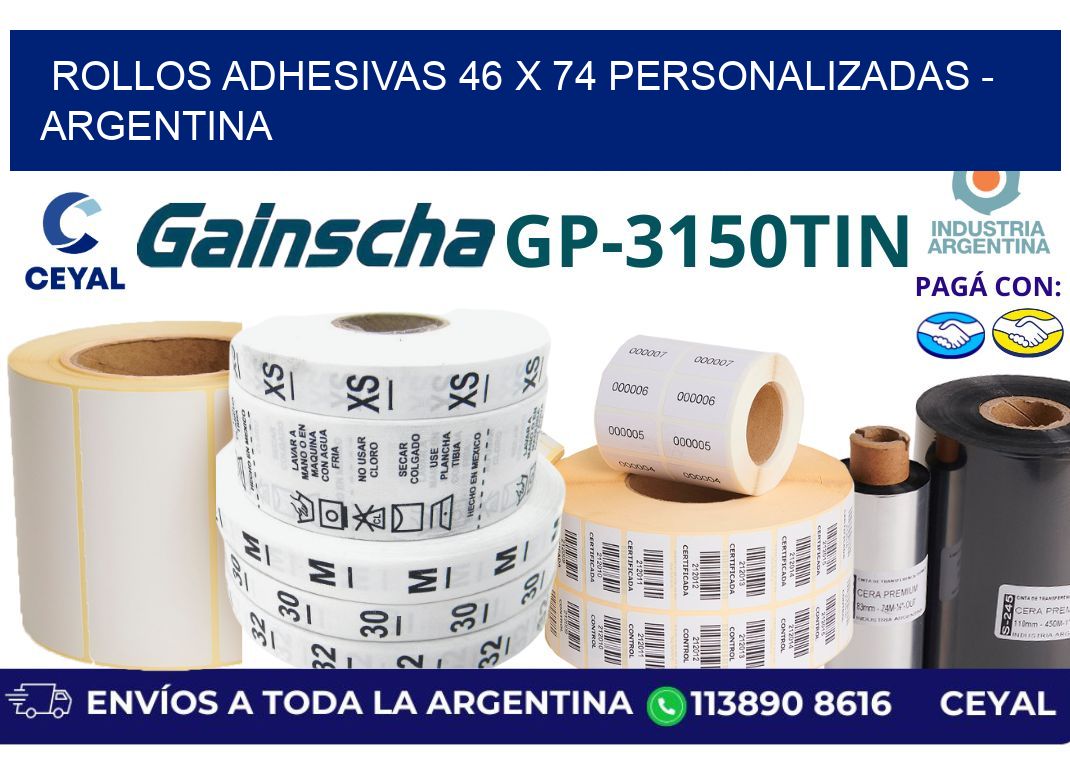 rollos adhesivas 46 x 74 personalizadas - Argentina