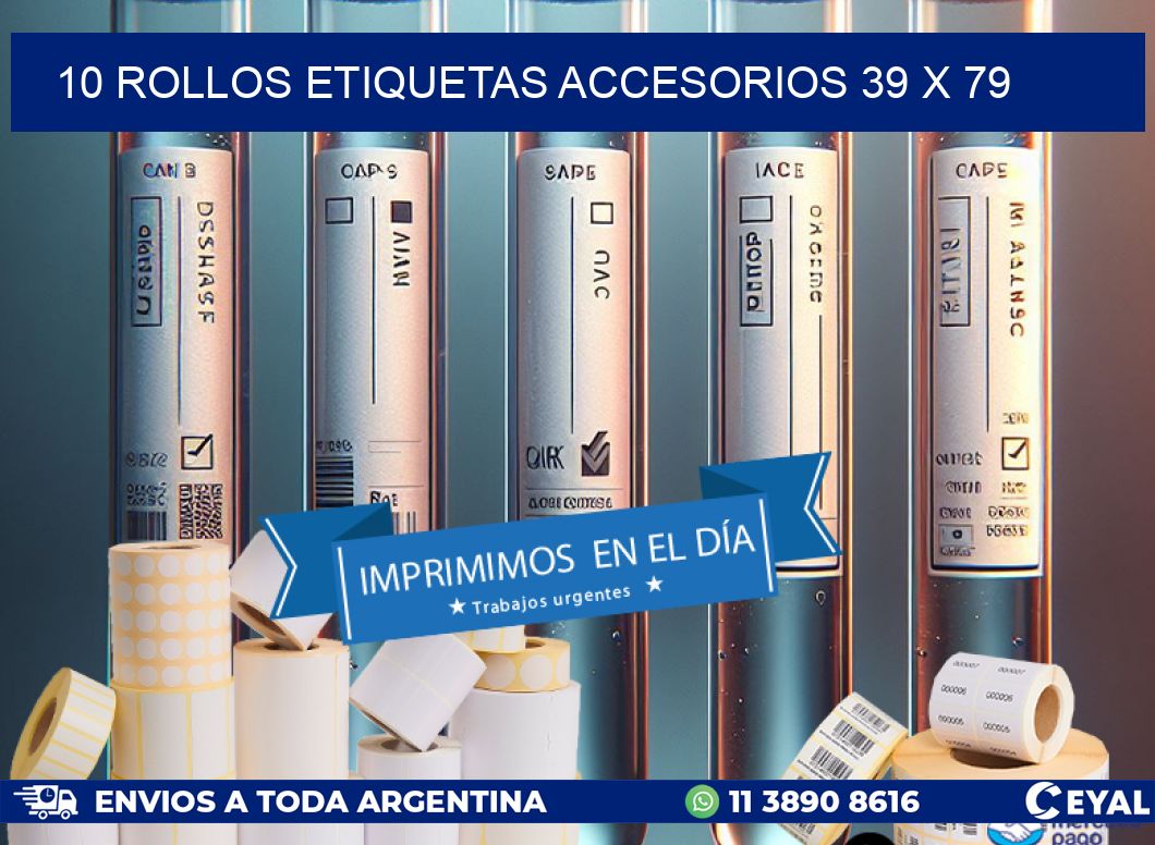 10 ROLLOS ETIQUETAS ACCESORIOS 39 x 79