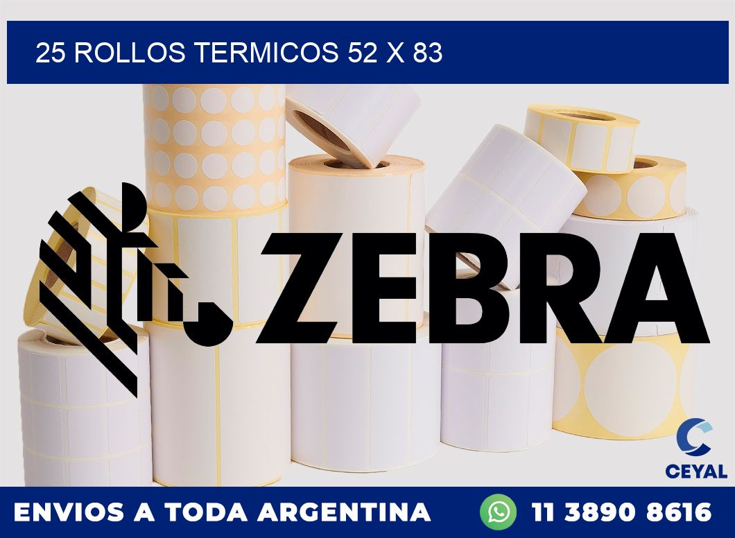 25 ROLLOS TERMICOS 52 x 83