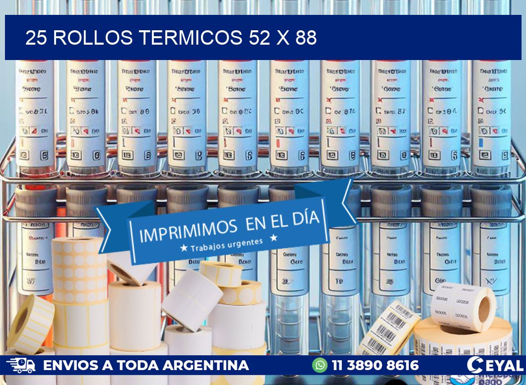 25 ROLLOS TERMICOS 52 x 88