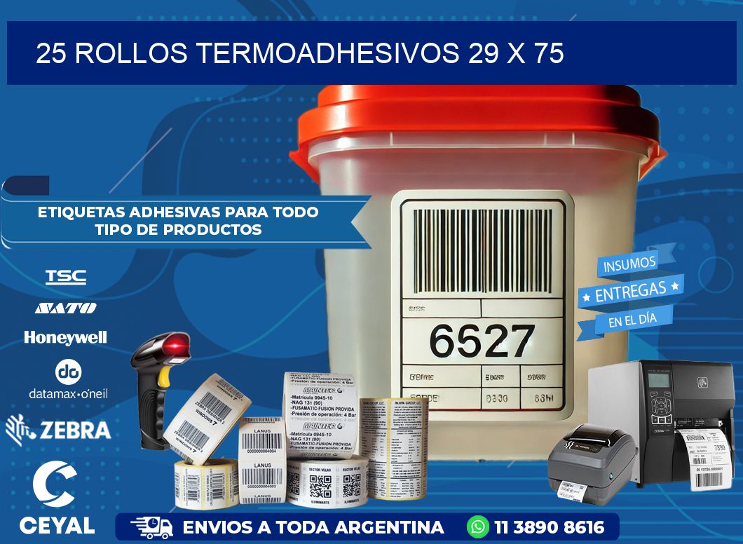 25 ROLLOS TERMOADHESIVOS 29 x 75