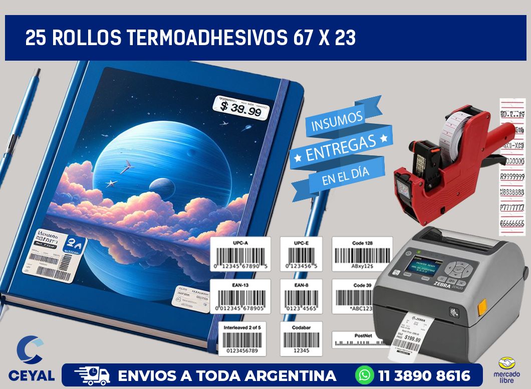 25 ROLLOS TERMOADHESIVOS 67 x 23