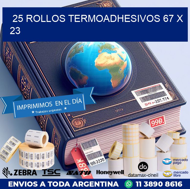 25 ROLLOS TERMOADHESIVOS 67 x 23