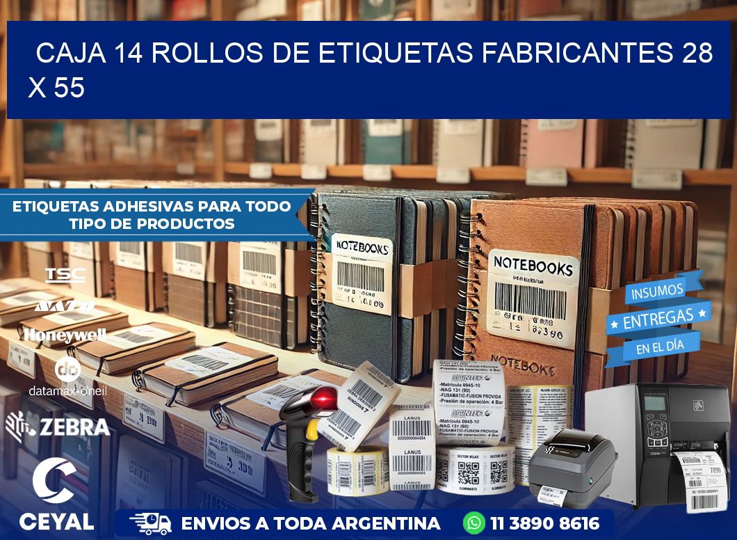 CAJA 14 ROLLOS DE ETIQUETAS FABRICANTES 28 x 55