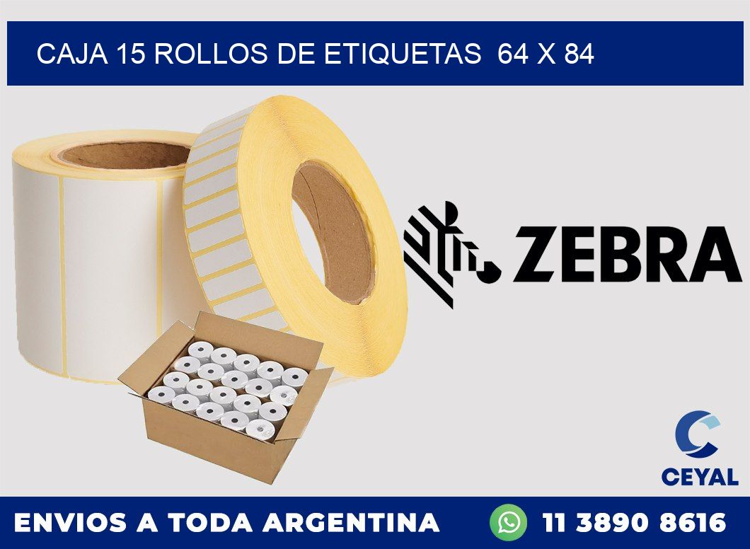 CAJA 15 ROLLOS DE ETIQUETAS 64 x 84