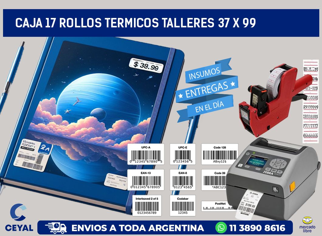 CAJA 17 ROLLOS TERMICOS TALLERES 37 x 99