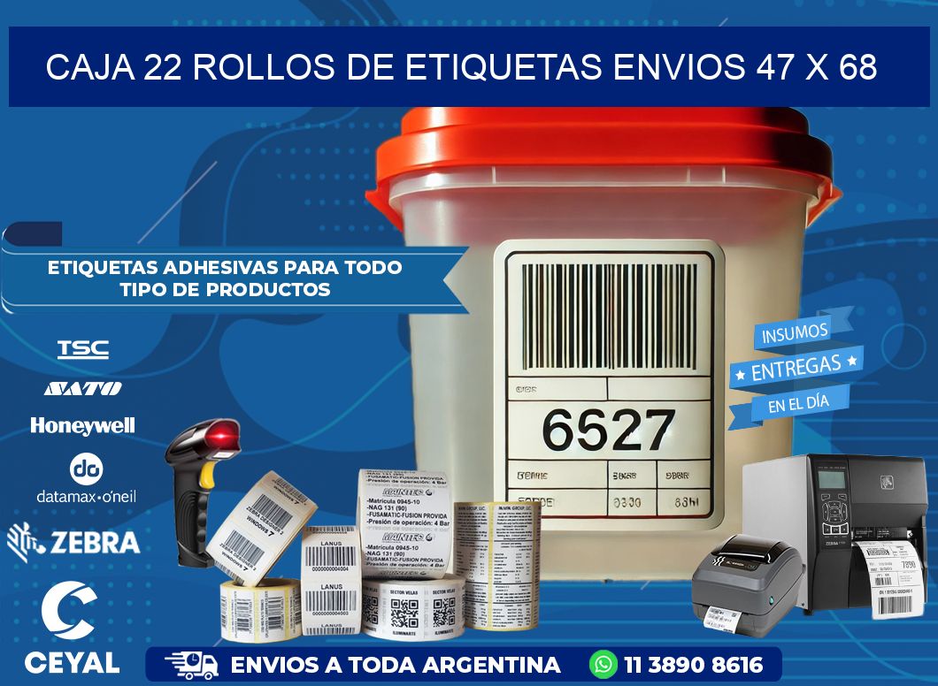 CAJA 22 ROLLOS DE ETIQUETAS ENVIOS 47 x 68