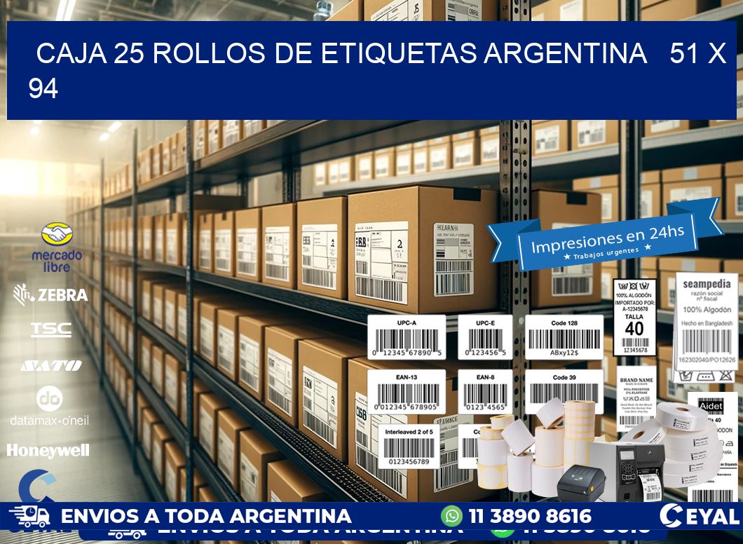 CAJA 25 ROLLOS DE ETIQUETAS ARGENTINA 51 x 94