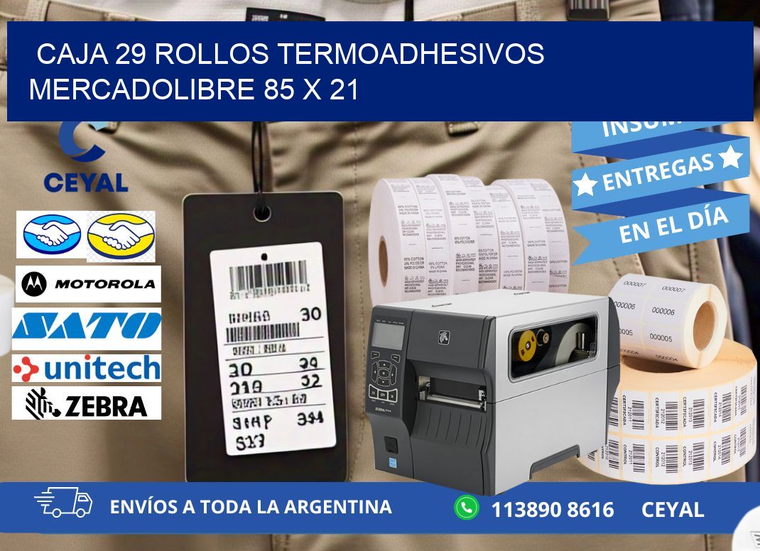 CAJA 29 ROLLOS TERMOADHESIVOS MERCADOLIBRE 85 x 21