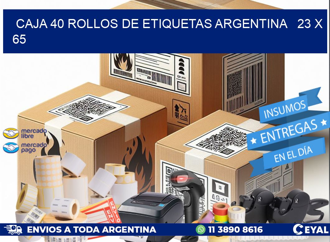 CAJA 40 ROLLOS DE ETIQUETAS ARGENTINA 23 x 65