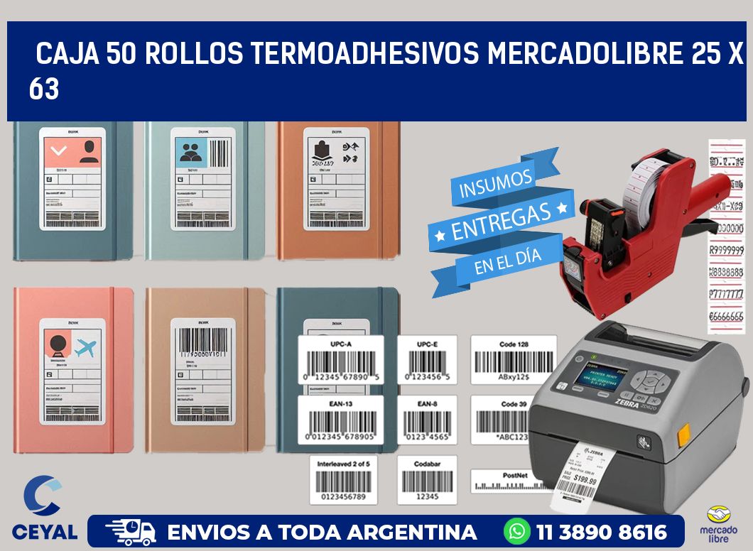 CAJA 50 ROLLOS TERMOADHESIVOS MERCADOLIBRE 25 x 63