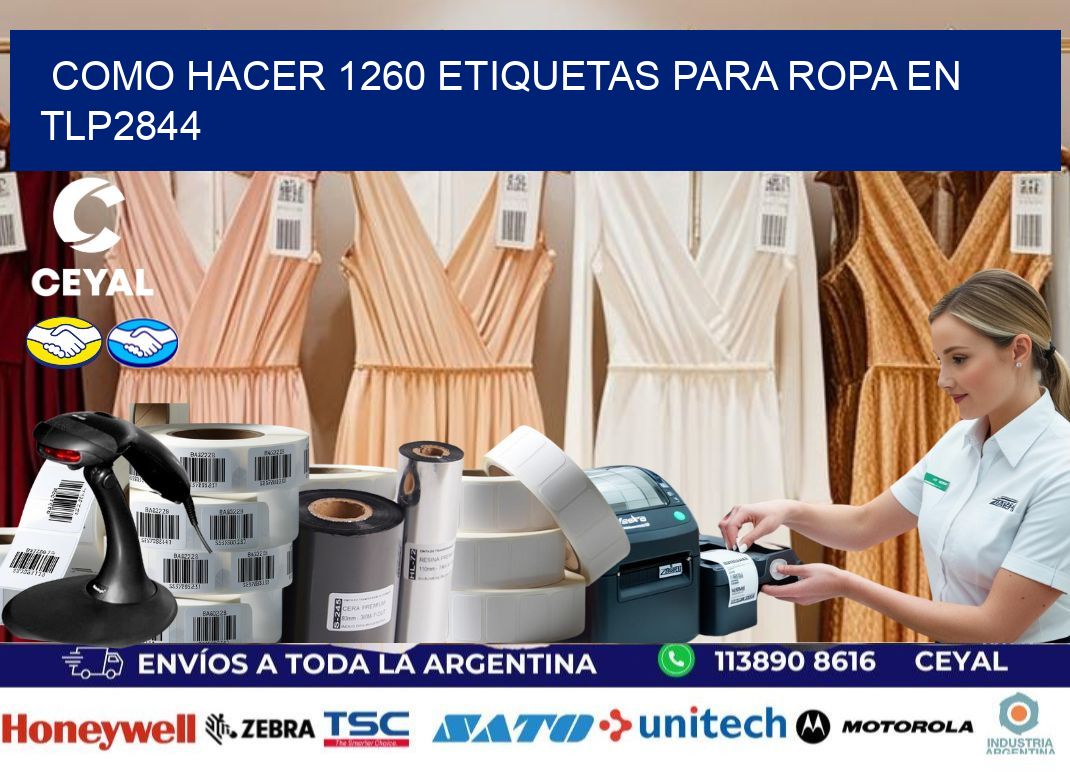 Como hacer 1260 etiquetas para ropa en tlp2844