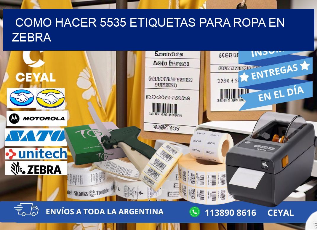 Como hacer 5535 etiquetas para ropa en zebra