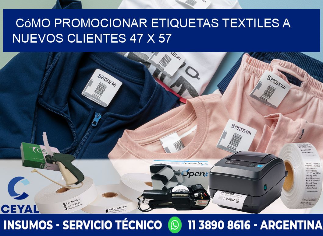 Cómo Promocionar Etiquetas Textiles a Nuevos Clientes 47 x 57