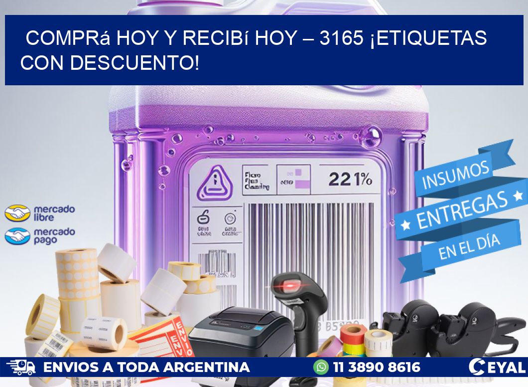Comprá Hoy y Recibí Hoy – 3165 ¡Etiquetas con Descuento!
