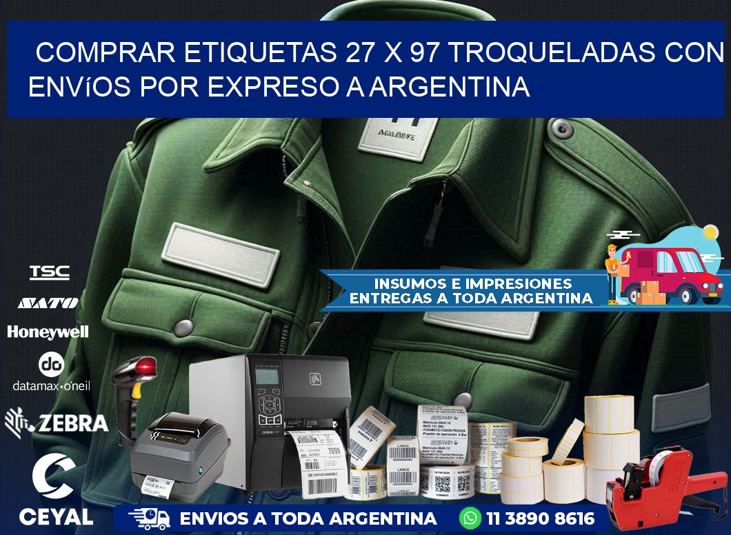 Comprar etiquetas 27 x 97 troqueladas con envíos por expreso a Argentina