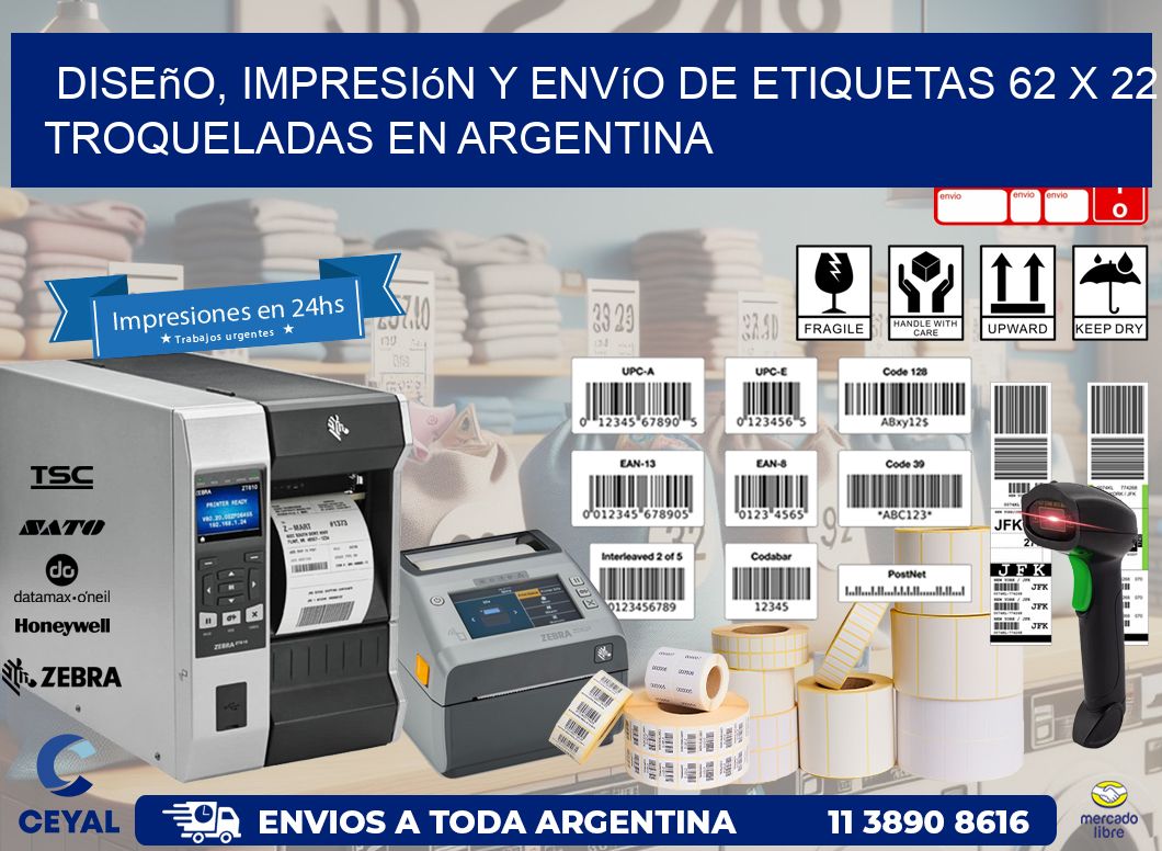 Diseño, impresión y envío de etiquetas 62 x 22 troqueladas en Argentina