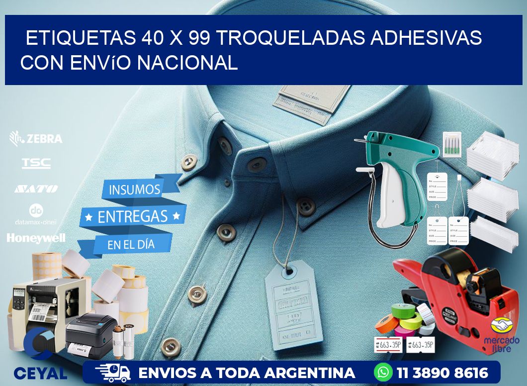 Etiquetas 40 x 99 troqueladas adhesivas con envío nacional
