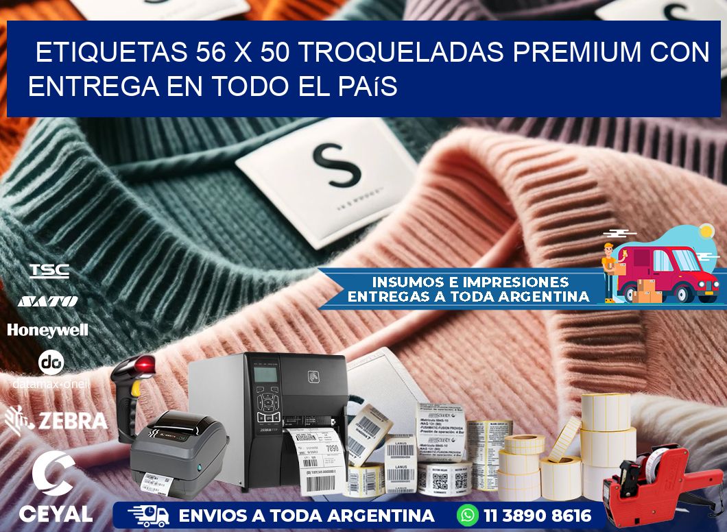 Etiquetas 56 x 50 troqueladas premium con entrega en todo el país