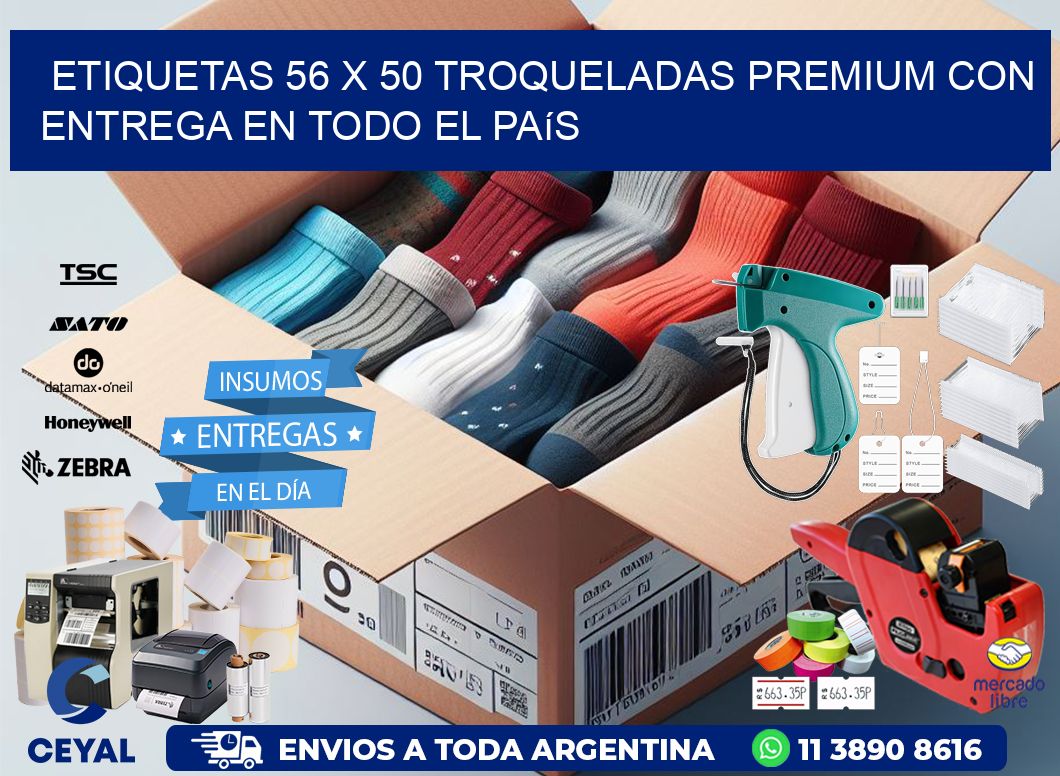 Etiquetas 56 x 50 troqueladas premium con entrega en todo el país