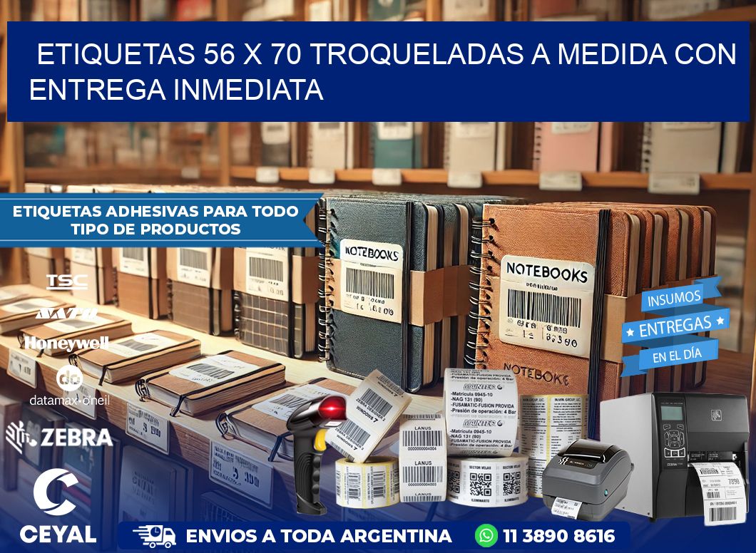 Etiquetas 56 x 70 troqueladas a medida con entrega inmediata