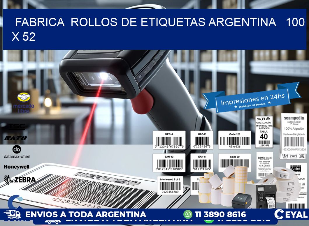Fabrica  ROLLOS DE ETIQUETAS ARGENTINA   100 x 52