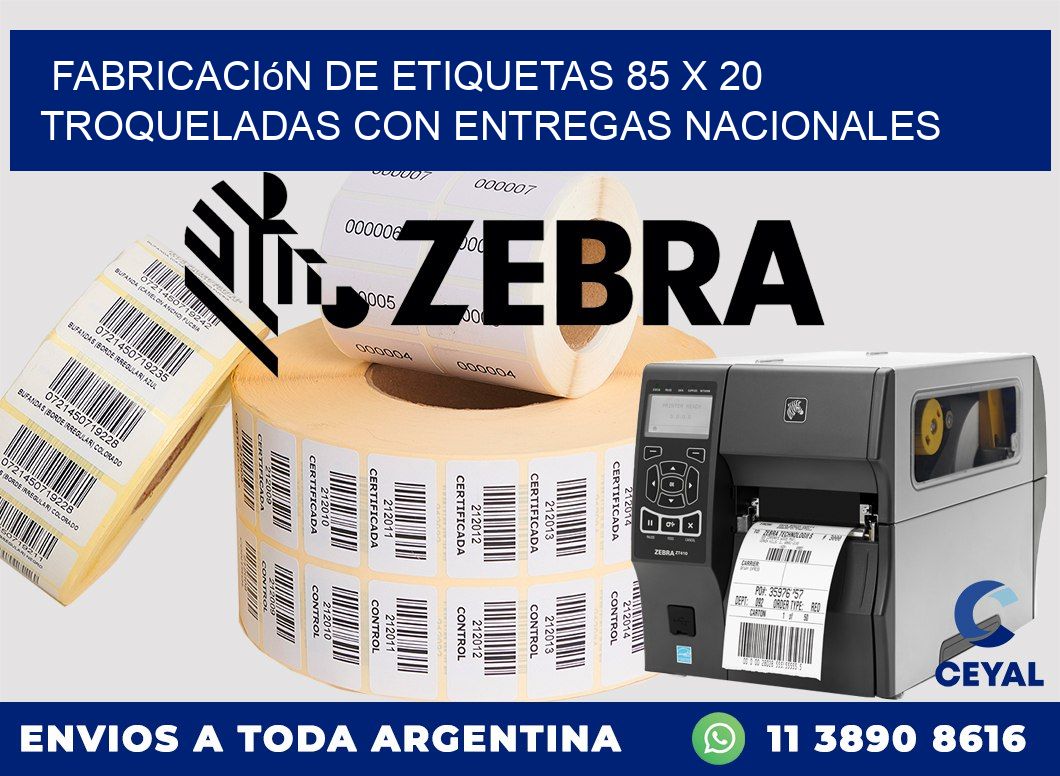 Fabricación de etiquetas 85 x 20 troqueladas con entregas nacionales