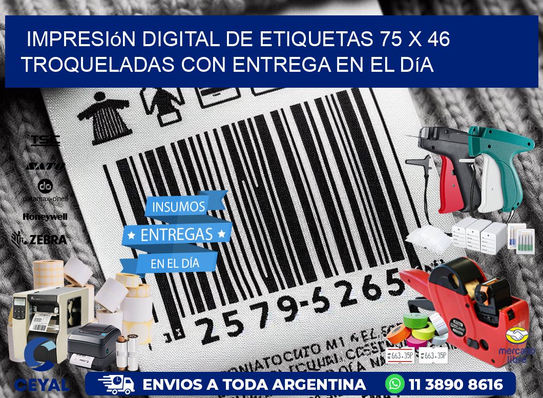 Impresión digital de etiquetas 75 x 46 troqueladas con entrega en el día