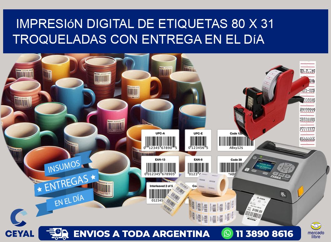 Impresión digital de etiquetas 80 x 31 troqueladas con entrega en el día