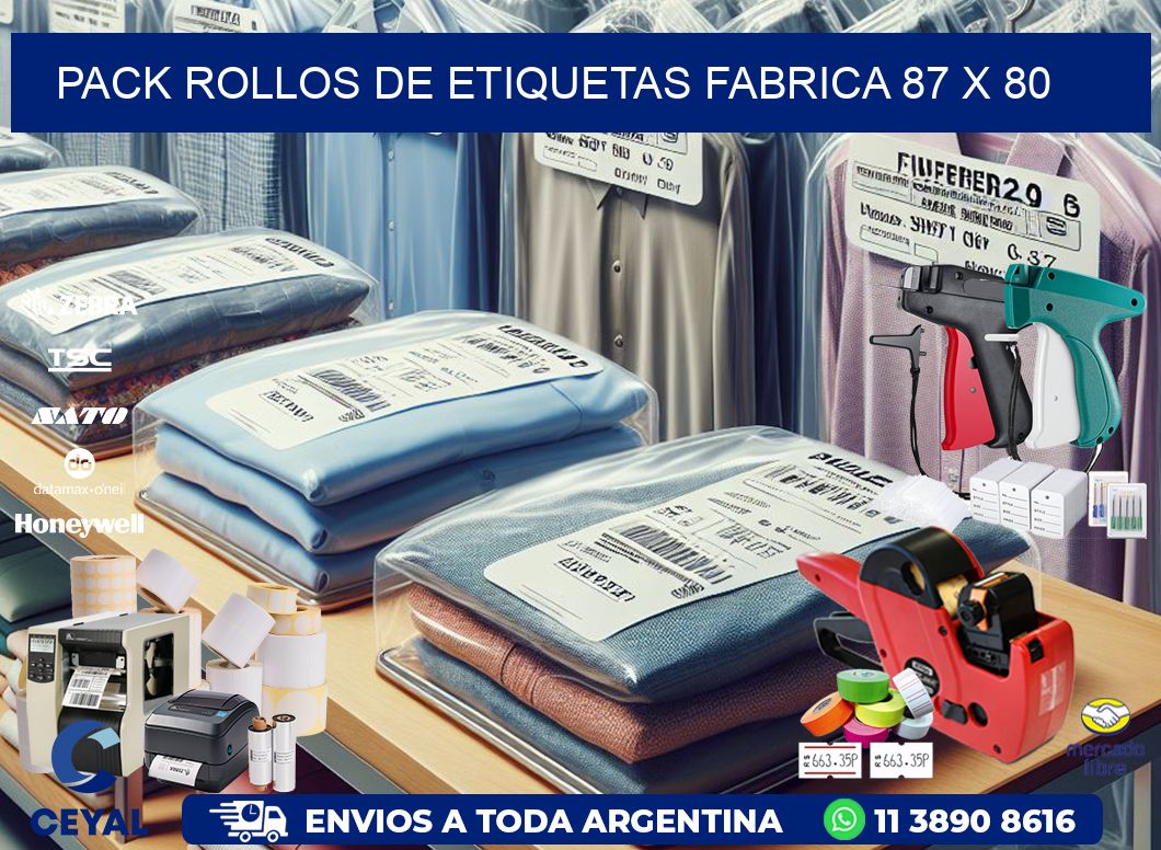 Pack ROLLOS DE ETIQUETAS FABRICA 87 x 80
