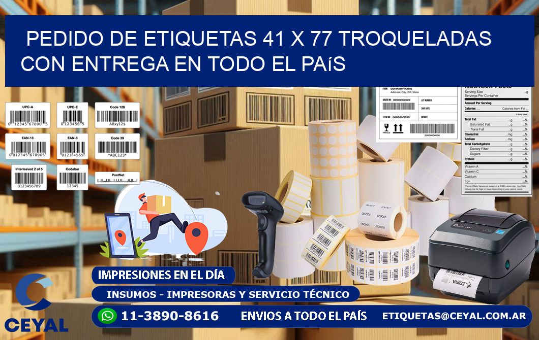 Pedido de etiquetas 41 x 77 troqueladas con entrega en todo el país