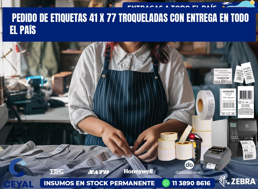 Pedido de etiquetas 41 x 77 troqueladas con entrega en todo el país