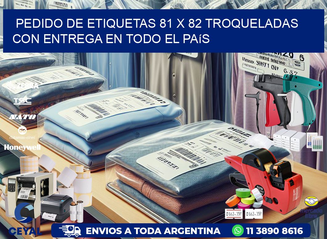 Pedido de etiquetas 81 x 82 troqueladas con entrega en todo el país