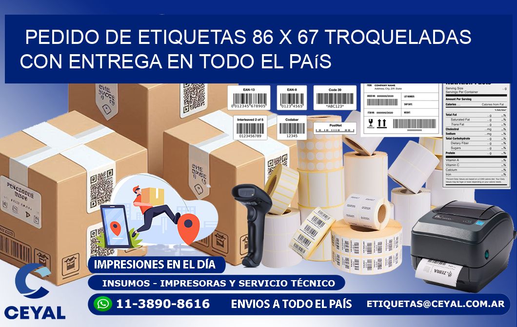 Pedido de etiquetas 86 x 67 troqueladas con entrega en todo el país
