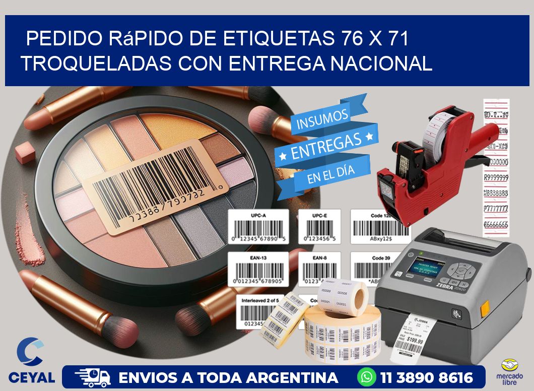 Pedido rápido de etiquetas 76 x 71 troqueladas con entrega nacional
