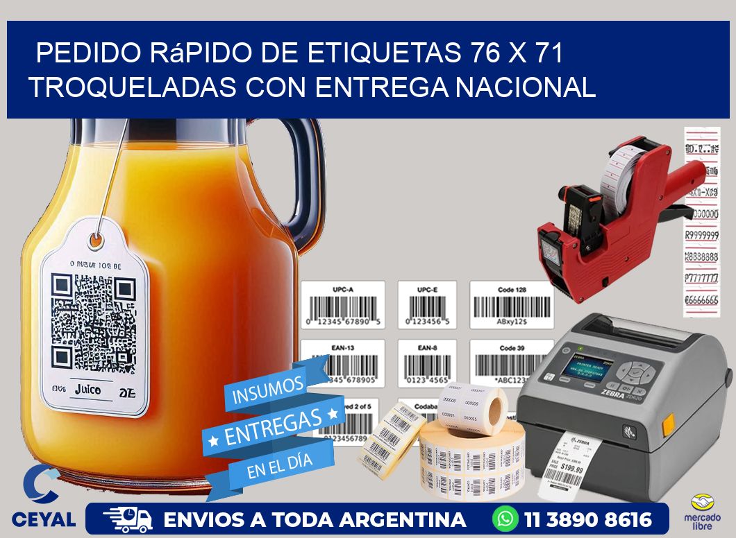Pedido rápido de etiquetas 76 x 71 troqueladas con entrega nacional