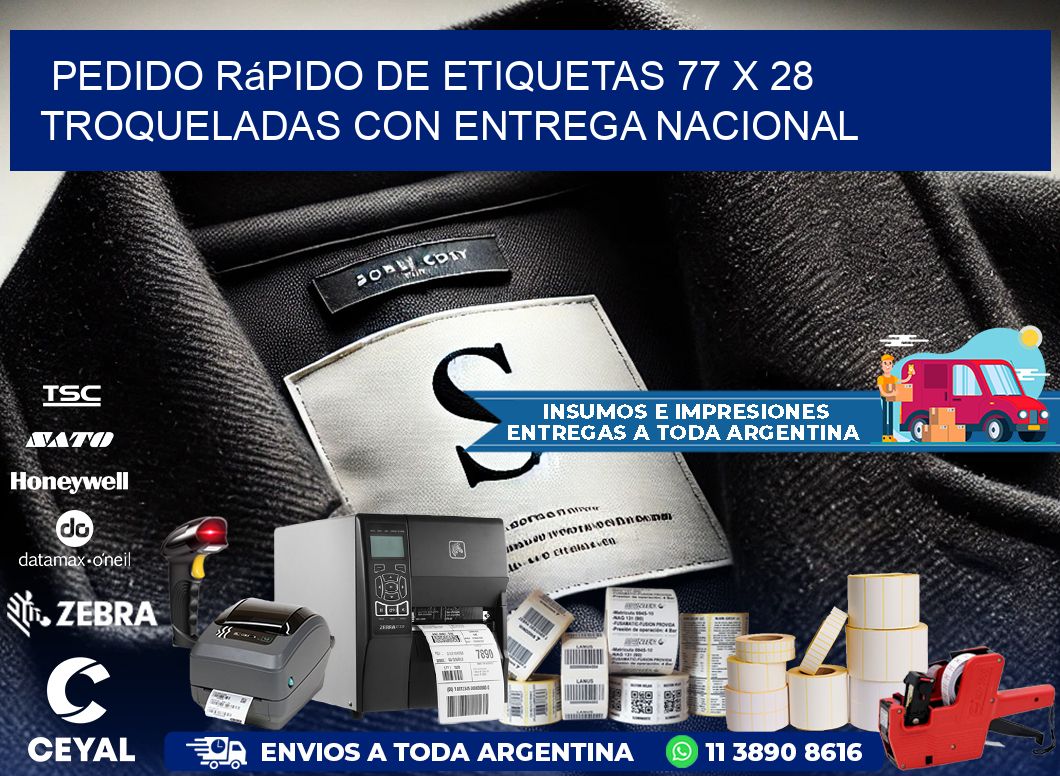 Pedido rápido de etiquetas 77 x 28 troqueladas con entrega nacional