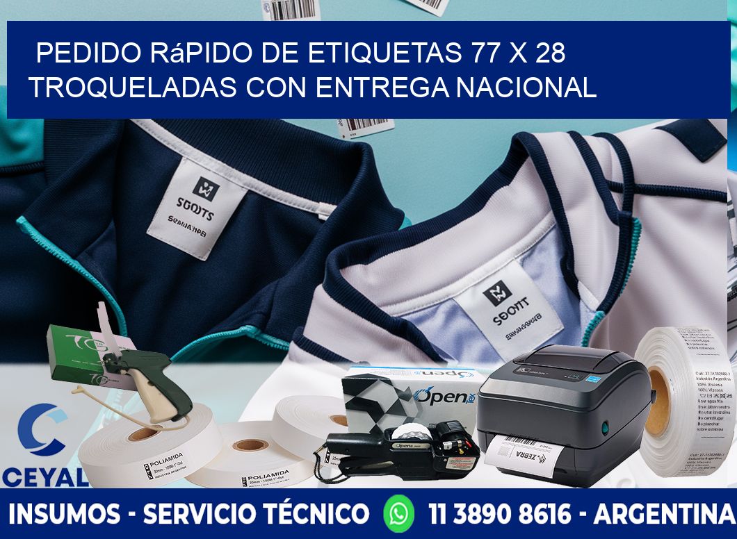 Pedido rápido de etiquetas 77 x 28 troqueladas con entrega nacional