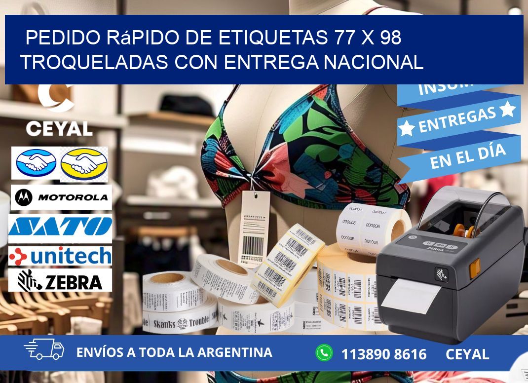 Pedido rápido de etiquetas 77 x 98 troqueladas con entrega nacional
